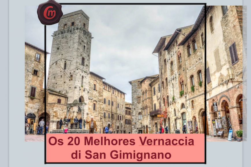 Os 20 Melhores Vernaccia di San Gimignano