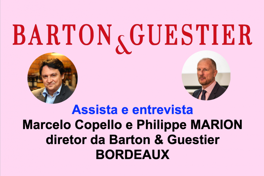 Marcelo Copello entrevista Philippe Marion, da Barton & Guestier