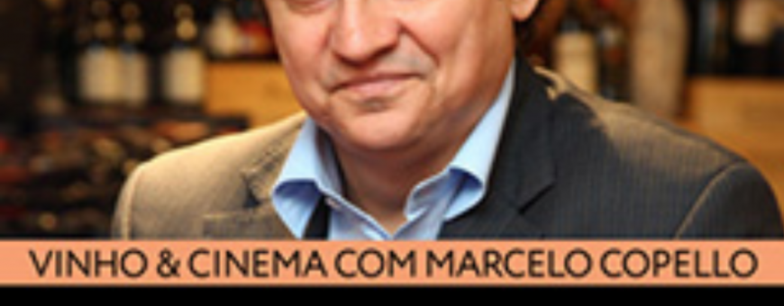 Vinho & Cinema com Marcelo Copello