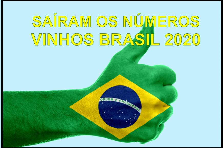 SAÍRAM OS NÚMEROS VINHOS BRASIL 2020
